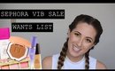 My Sephora VIB Sale Wants List