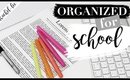 How To Organize Your Life For Back To School