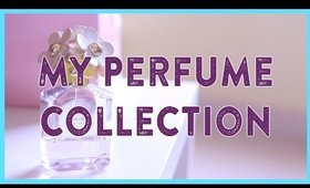 My Perfume Collection (April 2017)