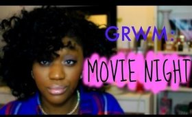 GRWM Movie Night: Makeup & Hair