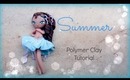 4 Seasons - Summer - Polymer Clay Tutorial ❀ Doll Chibi