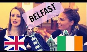 BRITISH GIRL LEARNS BELFAST SLANG | LoveFromDanica ft PaleSkinMakeup