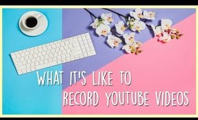 What It's REALLY Like To Record YouTube Videos