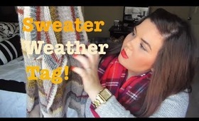Sweater Weather Tag!!