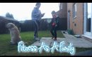 Fitness As A Family | Danielle Scott