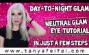 Day-To-Night Glam | Neutral Glam Eye Tutorial | In Just A Few Steps | Tanya Feifel-Rhodes