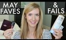May Faves and Fails | Monthly Beauty Favorites 2017