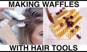 Making Waffles with Hair Tools!