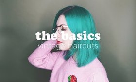 My Favorite Haircut for Vintage Styling | THE BASICS