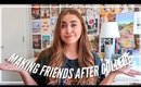 POST-GRAD ADVICE: how to make new friends, keep college friends + more