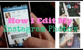 How I Edit My Instagram Photos!