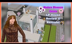 Sims Freeplay - LP House  🧐👉REVIEW & REMODEL 🧰🔧  -  🌺💐Modern Blossom Estate!🌸🌷