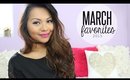 March Favorites 2015 ♡
