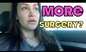 JULIES WORLD: More Surgery?