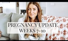 Pregnancy Update: Weeks 7-10 // Nausea + Cravings | Kendra Atkins