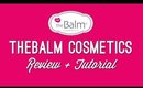 TheBalm Review & Tutorial