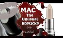 MAC - Unusual lipstick collection with swatches