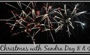 Happy New Year | Christmas with Sandra Day 8 & 9
