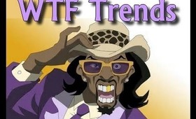 WTF Trends #2: A Pimp Named Slickback