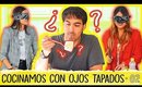 CHEF! - Te ATREVES a probarlo? COCINAMOS A CIEGAS | Miss Club 💋