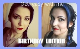 GET READY WITH ME - birthday edition
