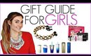 Holiday GIFT GUIDE FOR GIRLS