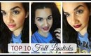 My Top 10 Fall Lipsticks & Swatches | DRUGSTORE ❤️