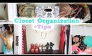 Closet Organization + Tips