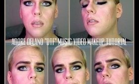 Adore Delano "DTF" Music Video Makeup Tutorial