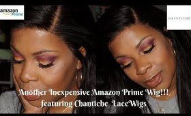 Another Amazon Prime wig!! ChanticheLaceWigs