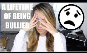 STORYTIME: A LIFETIME OF BEING BULLIED | HIGH SCHOOL/MIDDLE/ELEMENTARY STORIES | hollyannaeree