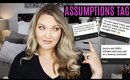 ASSUMPTIONS TAG | My Marriage, My Kids, High School