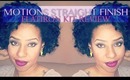 Final Review: Motions Straight Finish Line (4C Natural Hair)