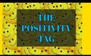 The Positivity Tag