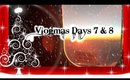 Vlogmas Day 7 & 8 | Travel Day To The Max