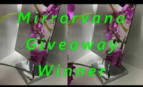 Mirrorvana Giveaway Winner