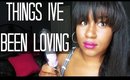 Things I've been Loving! | New & Cool products ft. Twilash