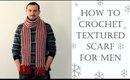 How To Crochet for Beginners | Easy Mens Scarf