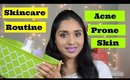 Morning & Night Time Skin Care Routine For Acne Prone Skin