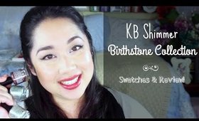 KB Shimmer Birthstone Collection | Swatches & Review!