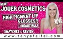 NEW! Jouer Cosmetics | High Pigment Lip Glosses! | Swatches #Beautiful! | Tanya Feifel-Rhodes