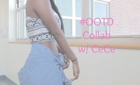 #OOTD Collab | CeCe|