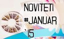 NOVITETI #Januar `15, malo o Kinezima + bydanijela.com!