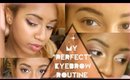 My Definition of "Perfect" Eyebrows | BeautybyTommie