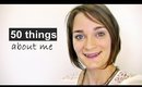 TAG: 50 choses sur moi |50 things about me!
