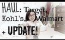 HAUL: Target, Kohl's, & Walmart + UPDATE! | heartandseoulx