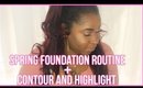 Spring Foundation Routine + Contour And Highlight