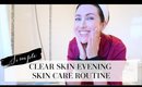Simple Clear Skin Evening Skincare Routine | Lisa Gregory