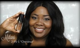 Milani Conceal + Perfect "Chestnut" | First Impressions