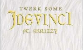 "Twerk Some" J DEVINCI IN THIS BITCH ft. Skrizzy (Audio)